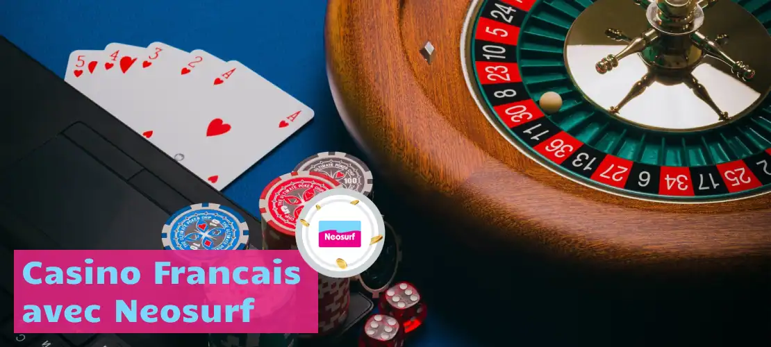 Casino Francais  avec Neosurf